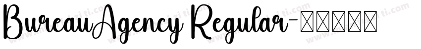 BureauAgency Regular字体转换